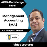 ACCA Knowledge Level Management Accounting (MA) Video Lectures by CA Bhupesh Anand (Mobile)